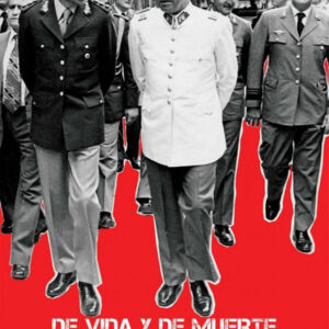 De vida y de muerte. Testimonios de la operación Cóndor